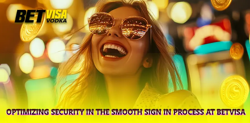 Optimizing Security in the Smooth Sign In Process at Betvisa